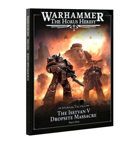 Horus Heresy Journal Tactica ISSTVAN V: Part 1